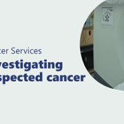 header_eng_04_investigating_suspected_cancer_scaled.png