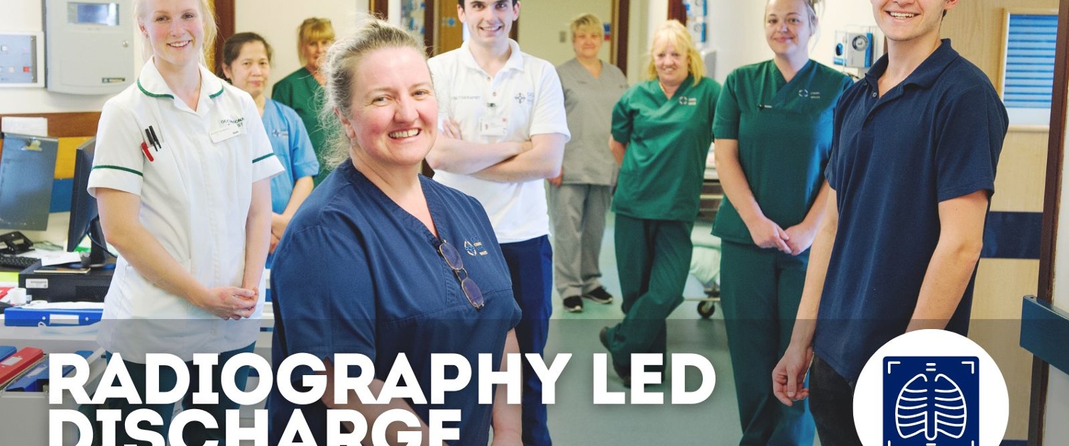 Radiography Led Discharge | Cardiff and Vale University Health Board