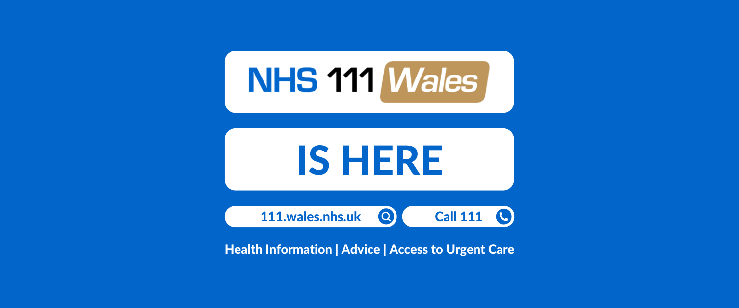 NHS 111 Wales is here. 111.wales.nhs.uk. Call 111. Health information, advice and access to urgent care