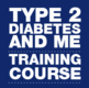 Type 2 diabetes and me training course logo.
