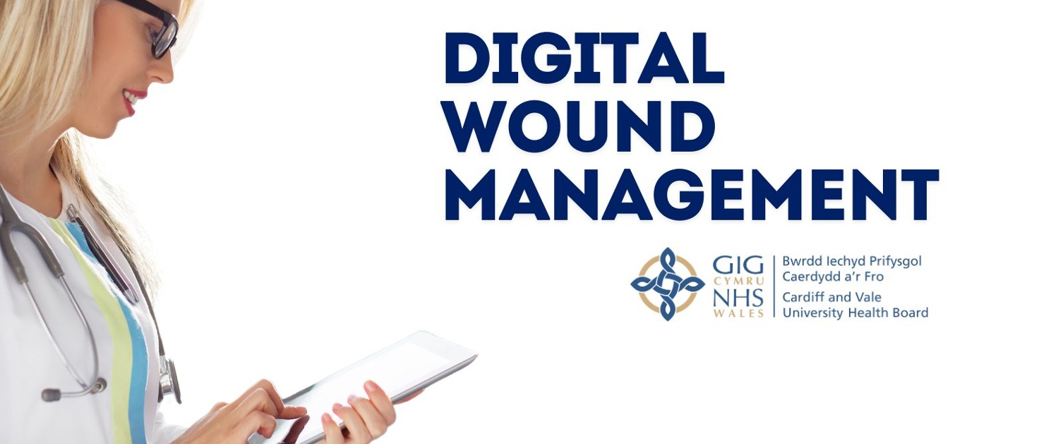 Digital Wound Management | Cardiff and Vale University Health Board