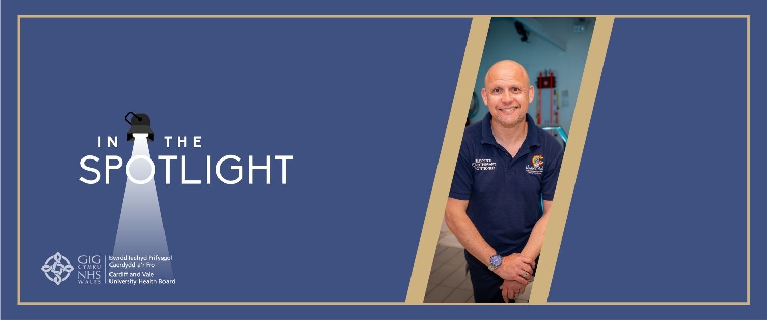 Daniel Ashman, In the Spotlight, Cardiff and Vale University Health Board