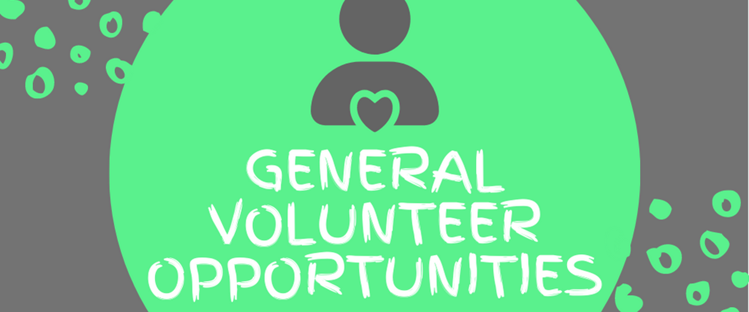 General Volunteer Opportunities