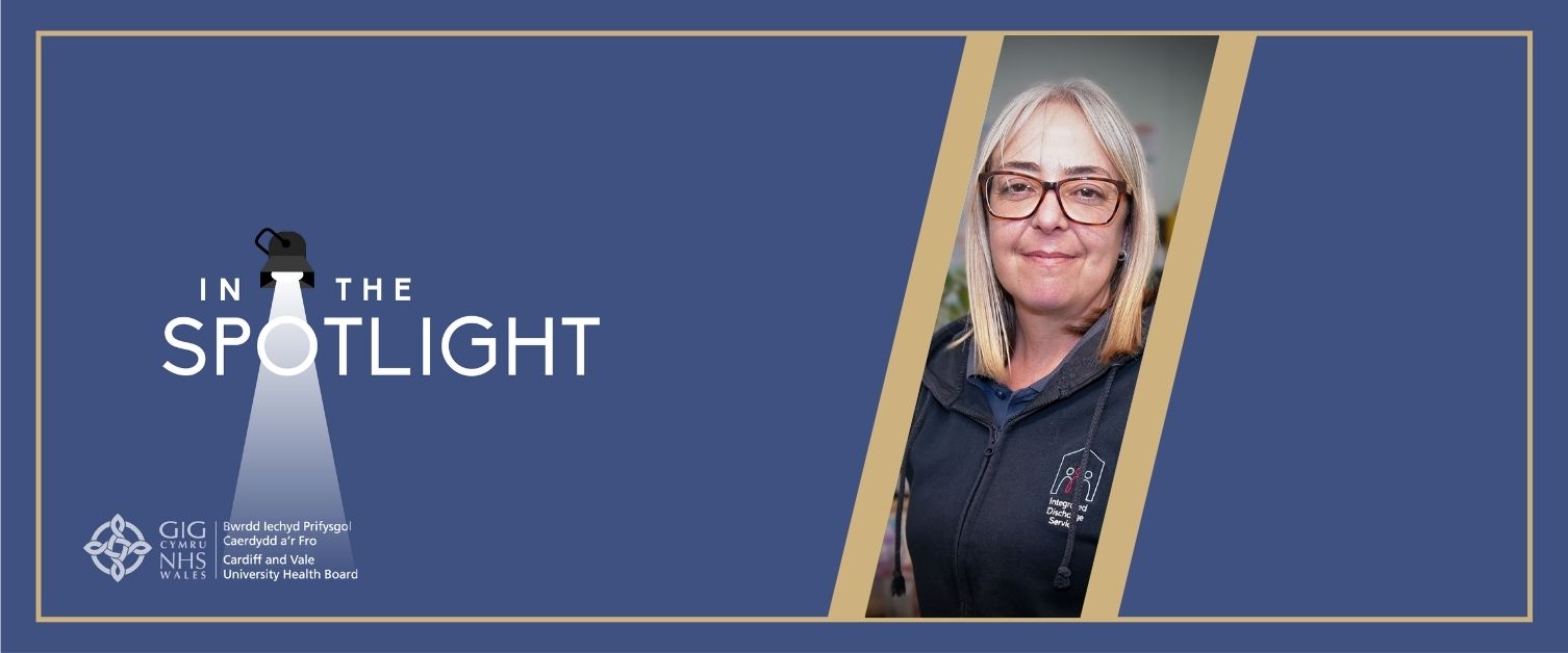 Cardiff and Vale University Health Board - In the Spotlight