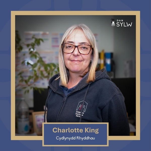 Dan Sylw - Charlotte King, Cydlynydd Rhyddhau