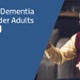 Mental Health Dementia Services for Older Adults Have your say...