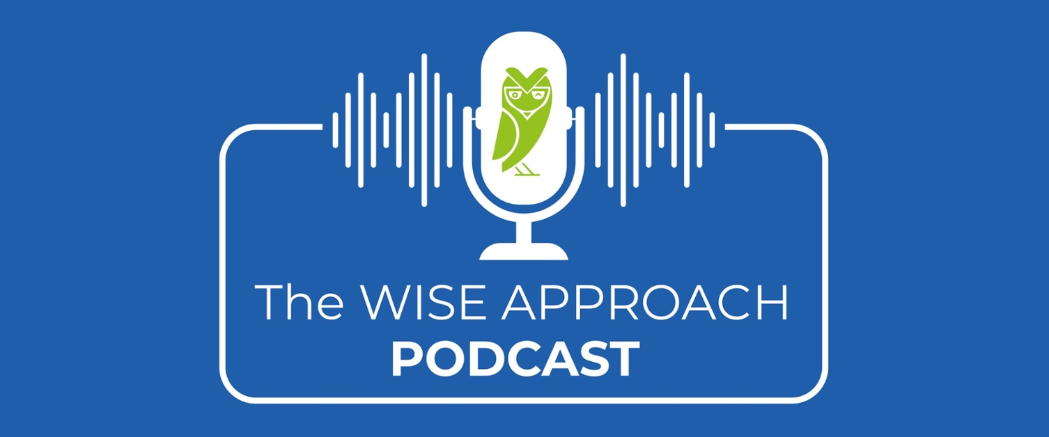The WISE Approach Podcast Banner