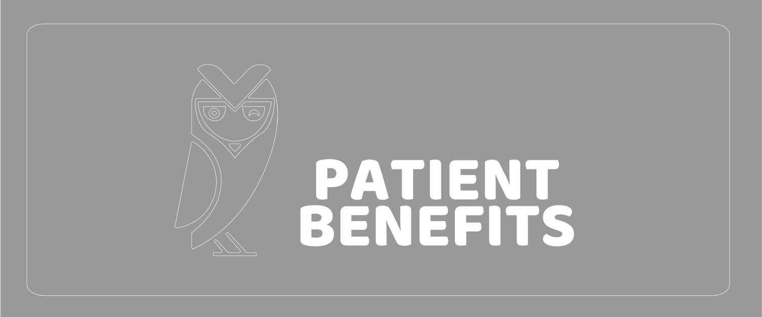 Patient Benefits