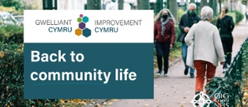 Improvement Cymru, Back to Community Life - people walking in the street