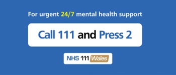 For urgent 24/7 mental health support call 111 and press 2