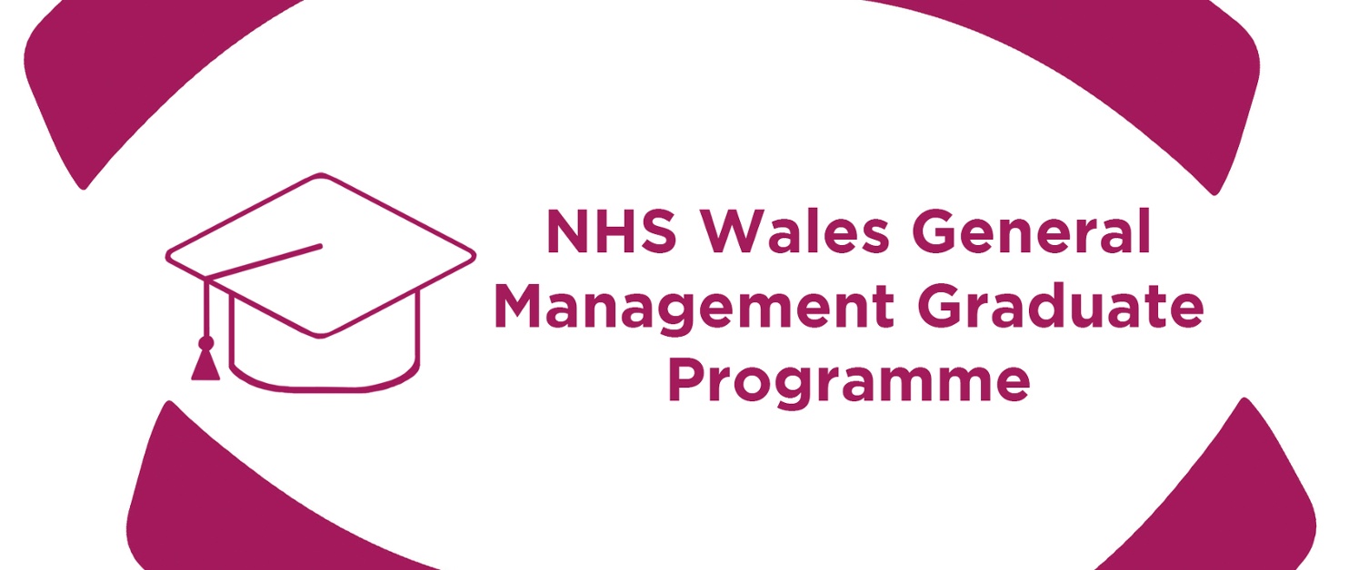 NHS Wales graduate management scheme - HEIW
