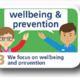 Wellbeing and prevention