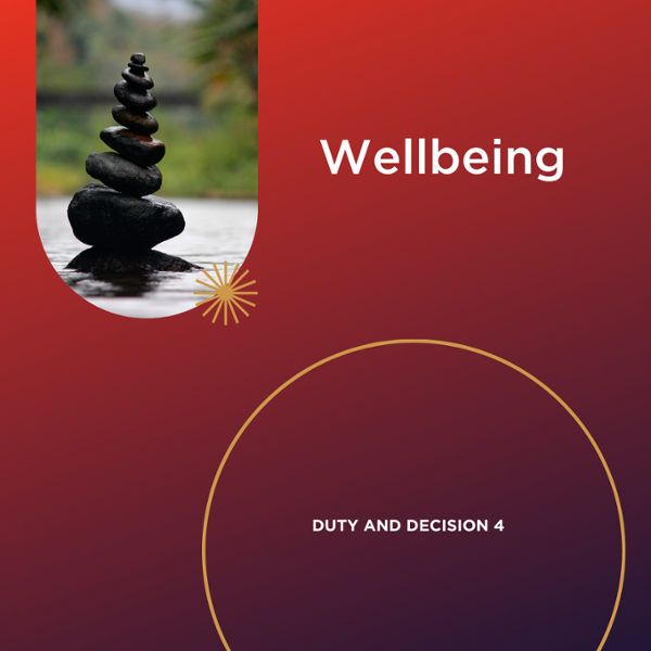 Duty and decision blog graphic for wellbeing