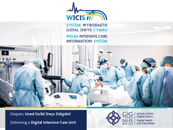Image featuring the Welsh Intensive Care Information System logo in yellow, light blue and dark blue. There is also a photo of an emergency department clinical team, each wearing blue scrubs, hair protectors and masks.