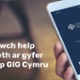 Ap GIG Cymru Darganfyddwch help a chefnogaeth ar gyfer defnyddio Ap GIG Cymru https://helpap.gig.cymru/