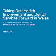 Taking oral health improvement and dental services forward in wales