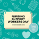 Green background made up of medical equipment with nursing support workers day 23 November 2023 written on note card