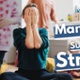 Text Reads: Manage Summer Stress. Image of mother sat with hands over face with three children.